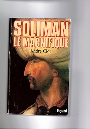 Immagine del venditore per Soliman le magnifique. venduto da Libreria Gull