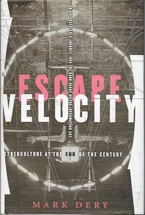 Seller image for Escape Velocity: Cyberculture at the End of the Century for sale by Bookfeathers, LLC