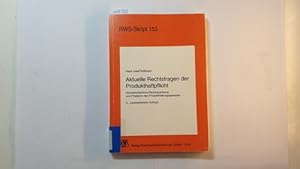 Bild des Verkufers fr Aktuelle Rechtsfragen der Produkthaftpflicht : hchstrichterliche Rechtsprechung und Probleme des Produkthaftungsgesetzes zum Verkauf von Gebrauchtbcherlogistik  H.J. Lauterbach