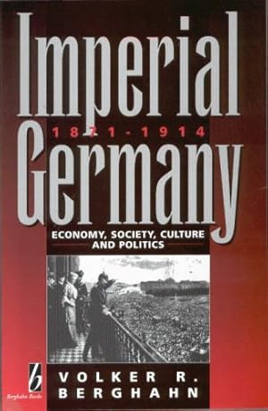 Immagine del venditore per Imperial Germany, 1871-1914: Economy, Society, Culture and Politics (History) venduto da WeBuyBooks