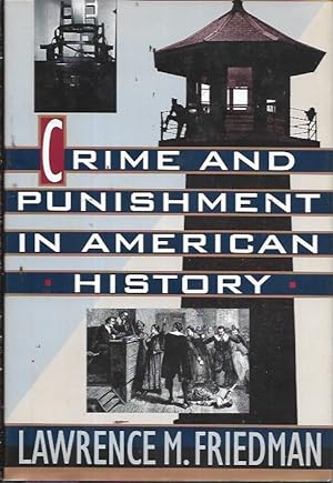 Immagine del venditore per Crime and Punishment in American History venduto da Bookfeathers, LLC