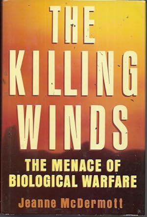 Bild des Verkufers fr Killing Winds: The Menace of Biological Warfare zum Verkauf von Bookfeathers, LLC