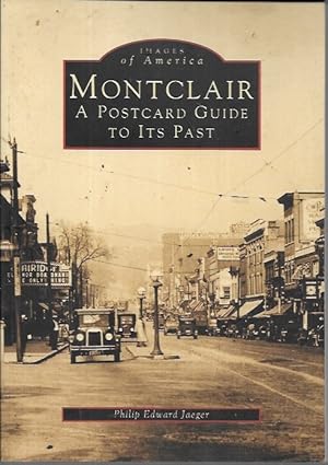 Immagine del venditore per Montclair: A Postcard Guide to Its Past venduto da Bookfeathers, LLC
