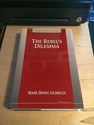 Seller image for The Rebel's Dilemma for sale by Dreadnought Books