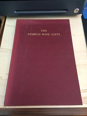 The Nimrud Wine Lists: A study of men and administration at the Assyrian capital in the Eighth Ce...