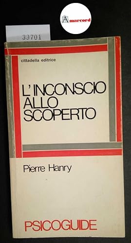 Hanry Pierre, L'inconscio allo scoperto, Cittadella, 1974