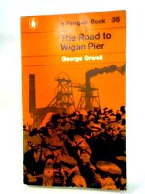 Seller image for The Road to Wigan Pier for sale by World of Rare Books