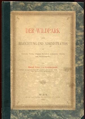 Der Wildpark seine Einrichtung und Administration.