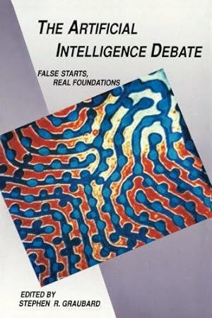 Bild des Verkufers fr The Artificial Intelligence Debate: False Starts, Real Foundations (The MIT Press) zum Verkauf von WeBuyBooks