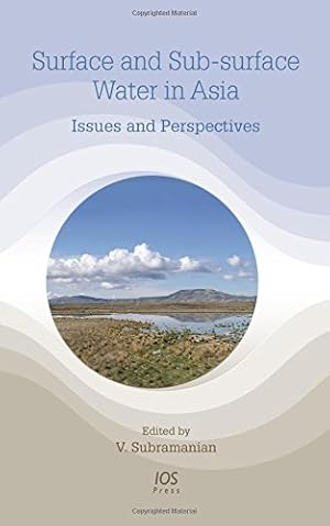 Bild des Verkufers fr Surface and Sub-surface Water in Asia: Issues and Perspectives zum Verkauf von WeBuyBooks