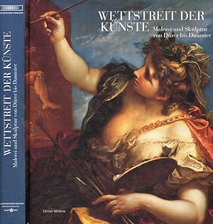 Bild des Verkufers fr Wettstreit der kunste. Malerei und Skulptur von Durer bis Daumier zum Verkauf von Biblioteca di Babele