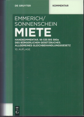 Seller image for Miete. Handkommentar  535 bis 580a des Brgerlichen Gesetzbuches. Allgemeines Gleichbehandlungsgesetz. for sale by Antiquariat Jenischek