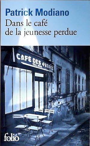 Dans le café de la jeunesse perdue: Roman