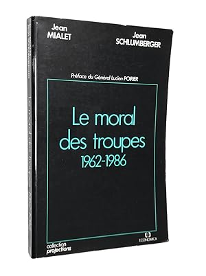 Seller image for Le Moral des troupes : 1962-1986 for sale by Librairie Douin