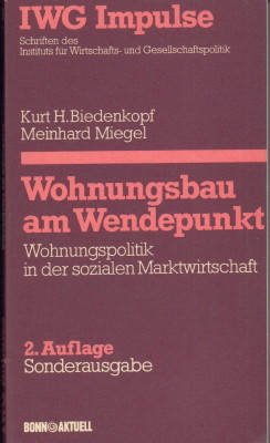 Seller image for Wohnungsbau am Wendepunkt. Wohnungspolitik in der sozialen Marktwirtschaft. for sale by Antiquariat Jenischek