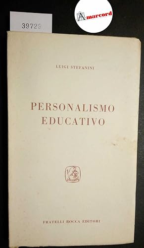 Stefanini Luigi, Personalismo educativo, Bocca, 1955 - I