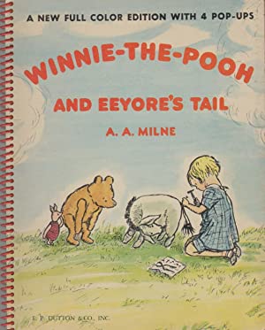 WINNIE-THE-POOH AND EEYORE'S TAIL A Pop-Up Picture Book