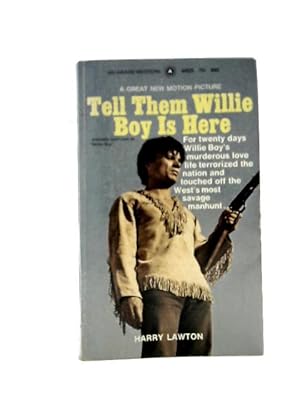 Image du vendeur pour Tell Them Willie Boy is Here mis en vente par World of Rare Books