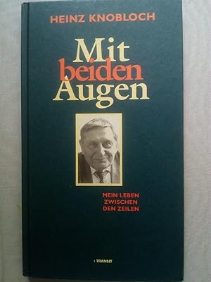 Bild des Verkufers fr Mit beiden Augen (Autobiografie 1945-1997) zum Verkauf von Versandantiquariat Jena