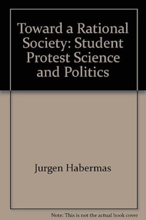 Immagine del venditore per Toward a rational society;: Student protest, science, and politics venduto da Redux Books