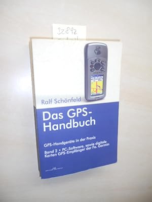 Immagine del venditore per Das GPS-Handbuch. Band 2. GPS-Handgerte in der Praxis. venduto da Klaus Ennsthaler - Mister Book