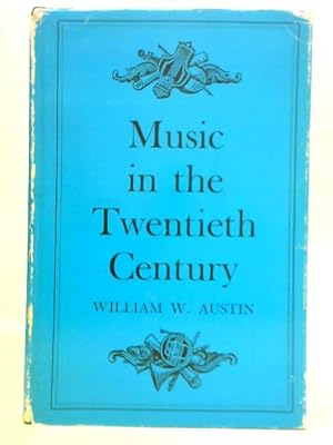 Bild des Verkufers fr Music in the Twentieth Century zum Verkauf von World of Rare Books