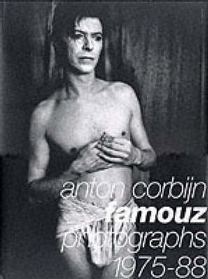 Anton Corbijn: Famouz - Photographs 1976.88. (Deutsch - Englisch)