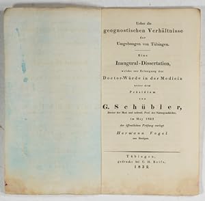 Ueber die geognostischen Verhältnisse der Umgebungen von Tübingen. Eine Inaugural-Dissertation.