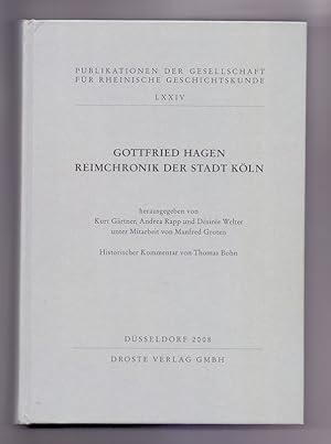 Bild des Verkufers fr Reimchronik der Stadt Kln. Gottfried Hagen. Hrsg. von Kurt Grtner . Unter Mitarb. von Manfred Groten; Historischer Kommentar / von Thomas Bohn / Gesellschaft fr Rheinische Geschichtskunde: Publikationen der Gesellschaft fr Rheinische Geschichtskunde ; 74 zum Verkauf von Die Wortfreunde - Antiquariat Wirthwein Matthias Wirthwein