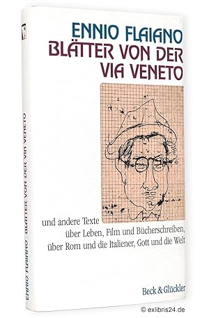 Imagen del vendedor de Bltter von der Via Veneto und andere Texte ber Leben, Film und Bcherschreiben, ber Rom und ber die Italiener, Gott und die Welt : Herausgegeben und bersetzt von Ragni Maria Gschwend. Mit einem Vorwort von Peter Bichsel a la venta por exlibris24 Versandantiquariat