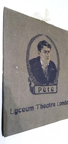 Souvenir of Messrs. Smith and Carpenter's production of Pete at The Lyceum Theatre London 30th Oc...