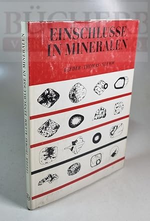 Seller image for Einschlsse in Mineralien Nit 67 Bildern, einem Tafelteil mit Schwarzweifotografien und 23 Tafeln for sale by Bcherberg Antiquariat