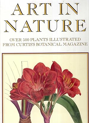 Art in Nature: Over 500 Plants Illustrated from Curtis's Botanical Magazine