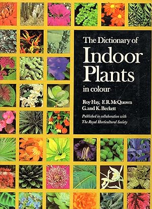 Seller image for The Dictionary of Indoor Plants in colour for sale by Pendleburys - the bookshop in the hills