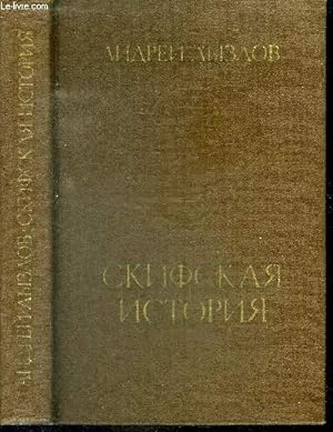 Imagen del vendedor de Histoire Scythe - Skifskaya istoriya a la venta por Le-Livre
