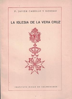 Imagen del vendedor de LA IGLESIA DE LA VERA CRUZ (Segovia) a la venta por Librera Torren de Rueda
