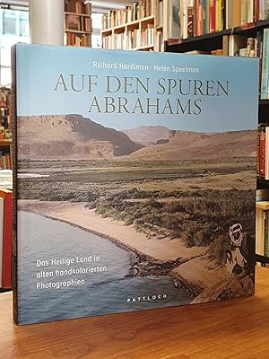 Bild des Verkufers fr Auf den Spuren Abrahams - Das heilige Land in alten handkolorierten Photographien, zum Verkauf von Antiquariat Orban & Streu GbR