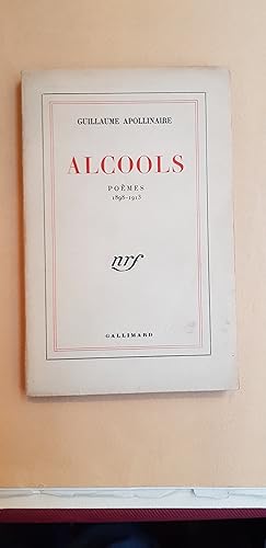 Alcools. Poèmes 1898 - 1913