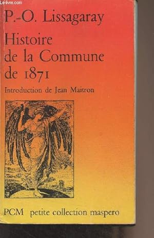 Seller image for Histoire de la Commune de 1871 - "Petite collection Maspero" n7 for sale by Le-Livre