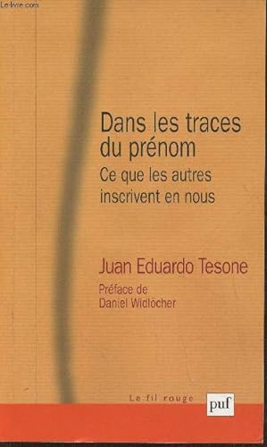 Seller image for Dans les traces du prnom- Ce que les autres inscrivent en nous for sale by Le-Livre