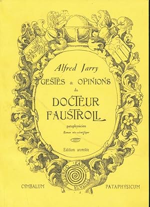 Image du vendeur pour Gestes & opinions du Docteur Faustroll pataphysicien mis en vente par LIBRAIRIE GIL-ARTGIL SARL