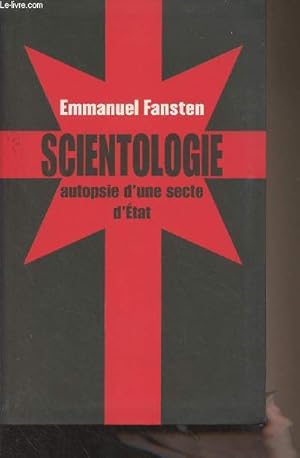 Image du vendeur pour Scientologie, autopsie d'une secte d'tat mis en vente par Le-Livre