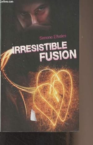 Seller image for Irrsistible fusion for sale by Le-Livre