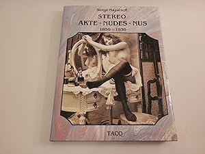 Seller image for Der Akt in der Photographie. The Stereoscopic Nude. Le nu stroscopique. 1850-1930. for sale by Caesars Bchershop