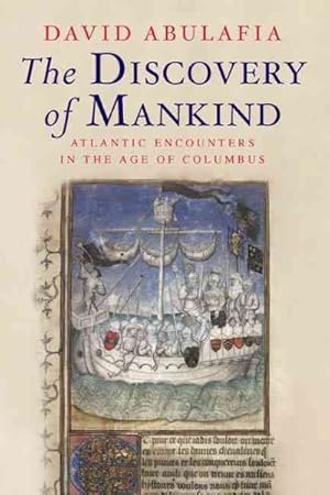 Immagine del venditore per Discovery of Mankind : Atlantic Encounters in the Age of Columbus venduto da GreatBookPrices