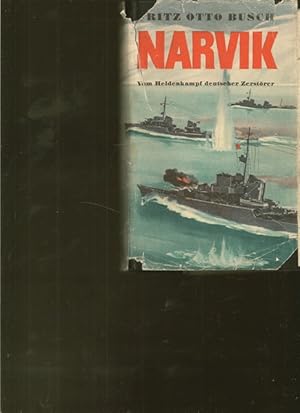 Seller image for Narvik. Vom Heldenkampf deutscher Zerstrer. for sale by Ant. Abrechnungs- und Forstservice ISHGW