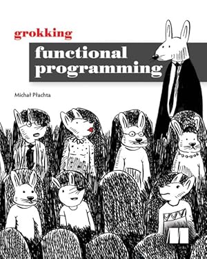 Seller image for Grokking Functional Programming for sale by GreatBookPricesUK