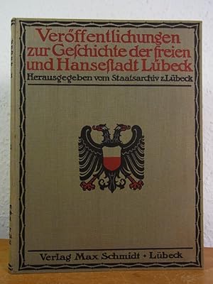 Beiträge zur Geschichte des Getreidehandels und der Getreidepolitik Lübecks