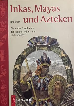 Bild des Verkufers fr Inkas, Mayas und Azteken. Die wahre Geschichte der Indianer Mittel- und Sdamerikas. zum Verkauf von Antiquariat J. Hnteler