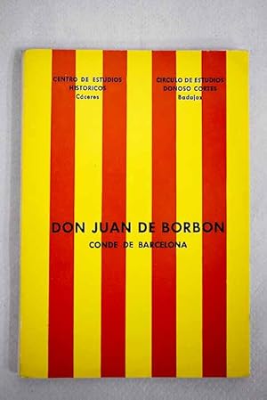 Imagen del vendedor de Don Juan de Borbn Conde de Barcelona a la venta por Alcan Libros